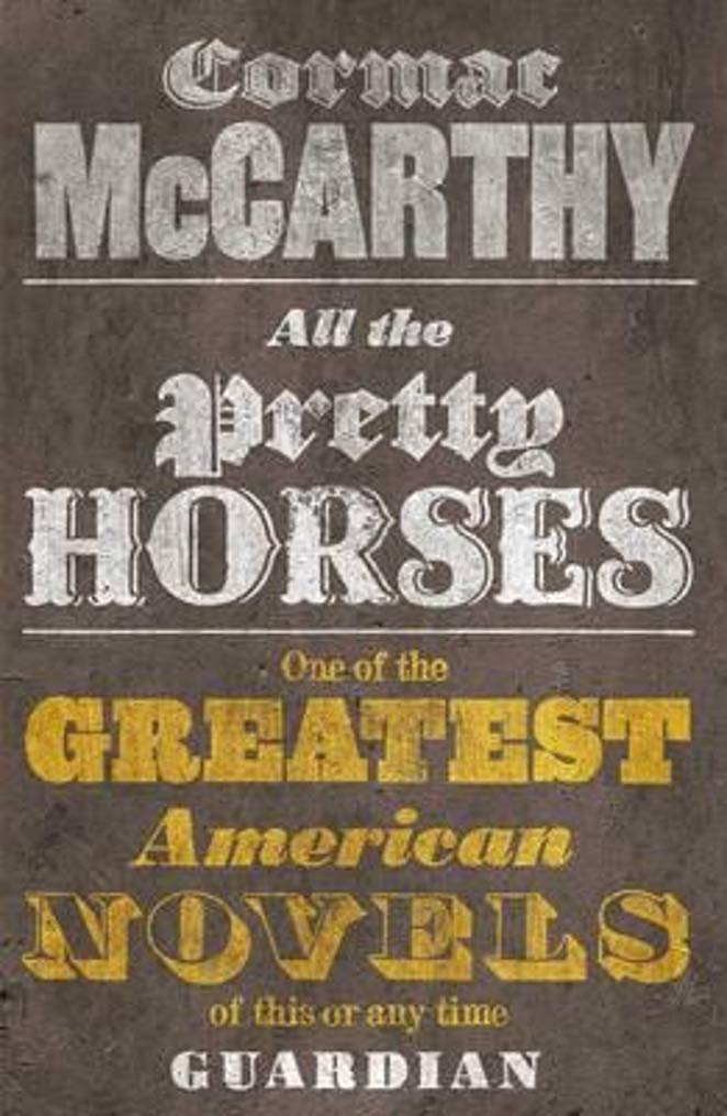 Border Trilogy Series Collection 3 Books Set By Cormac McCarthy (All the Pretty Horses, The Crossing, Cities of the Plain)