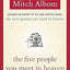 The Five People You Meet in Heaven by Albom, Mitch
