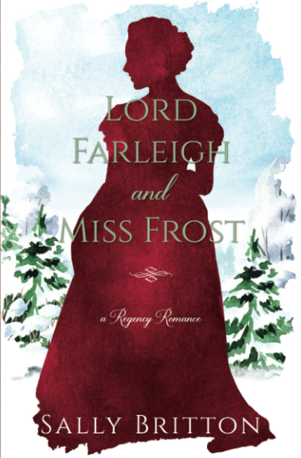 Lord Farleigh and Miss Frost: A Regency Romance (Clairvoir Castle Romances)