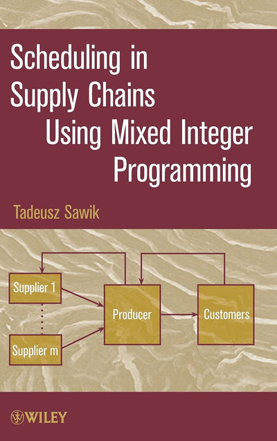 Scheduling in Supply Chains Using Mixed Integer Programming