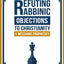 Refuting Rabbinic Objections to Christianity & Messianic Prophecies (Jewish Perspective)