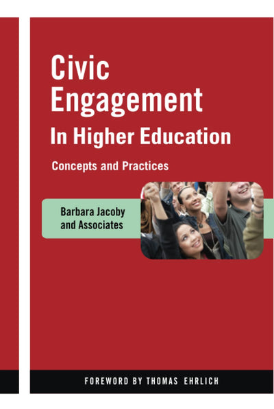 Civic Engagement in Higher Education: Concepts and Practices
