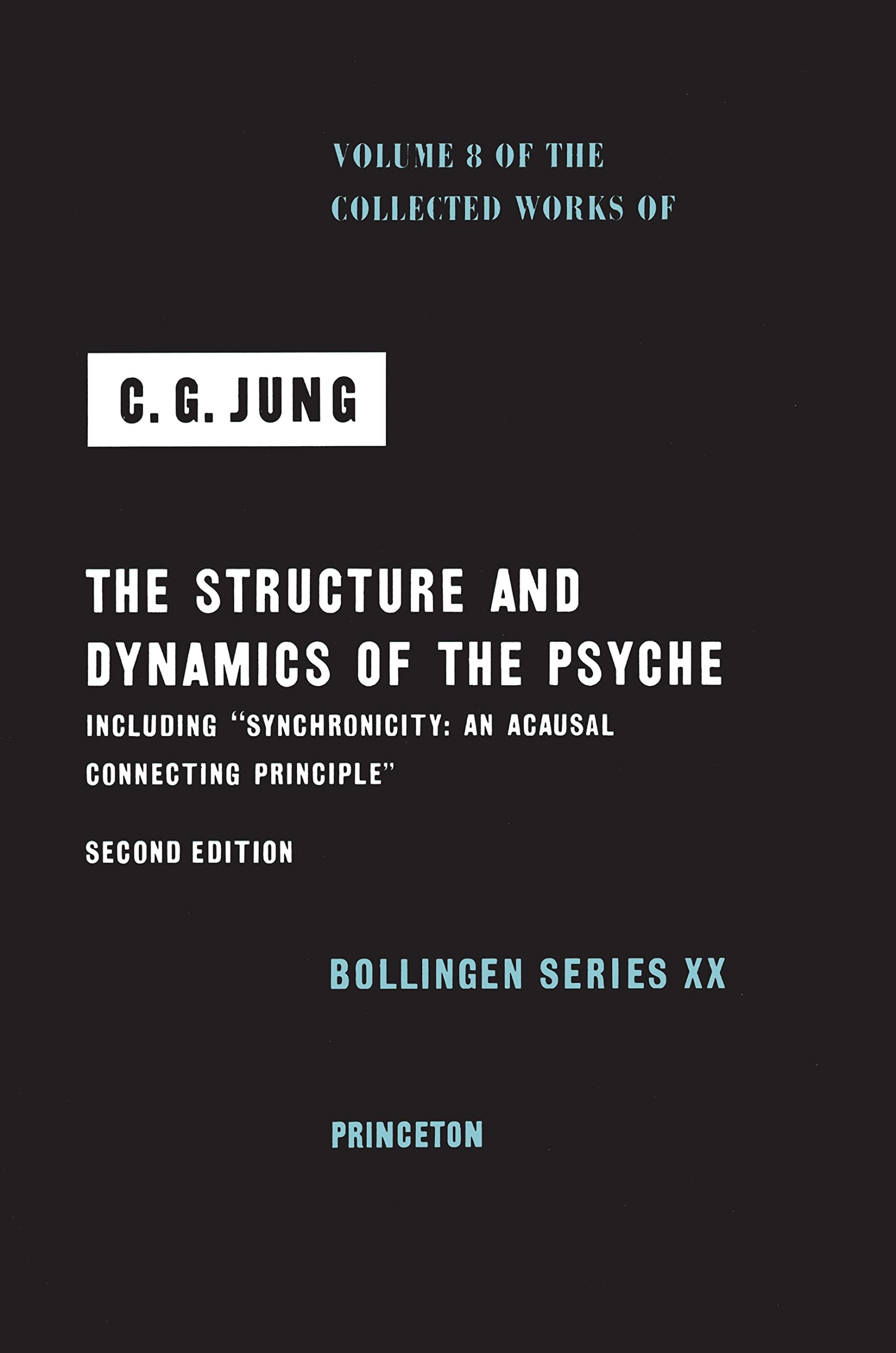 The Structure and Dynamics of the Psyche (Collected Works of C.G. Jung, Volume 8) (The Collected Works of C. G. Jung, 65)