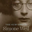 The Subversive Simone Weil: A Life in Five Ideas