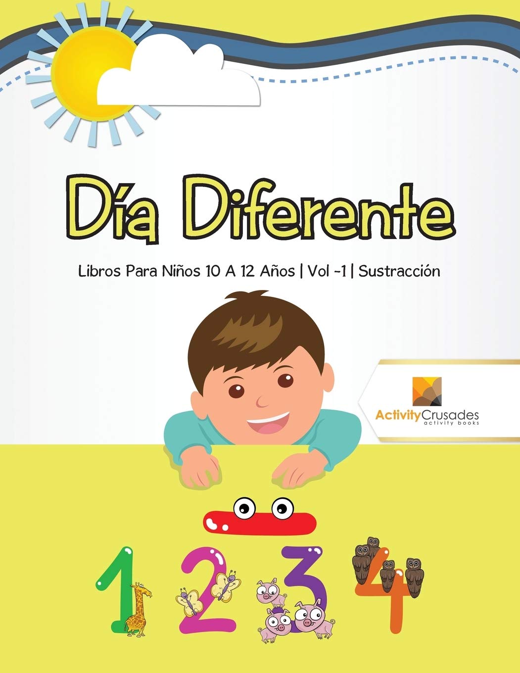 Día Diferente : Libros Para Nios 10 A 12 Aos  Vol -1  Sustracción (Spanish Edition)