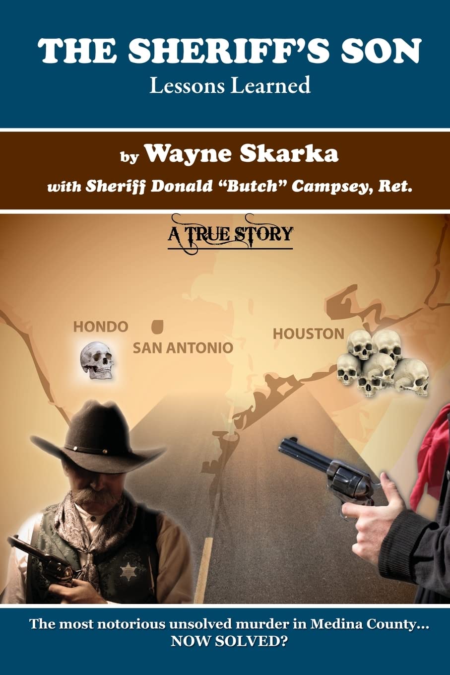 The Sheriff's Son: Lessons Learned