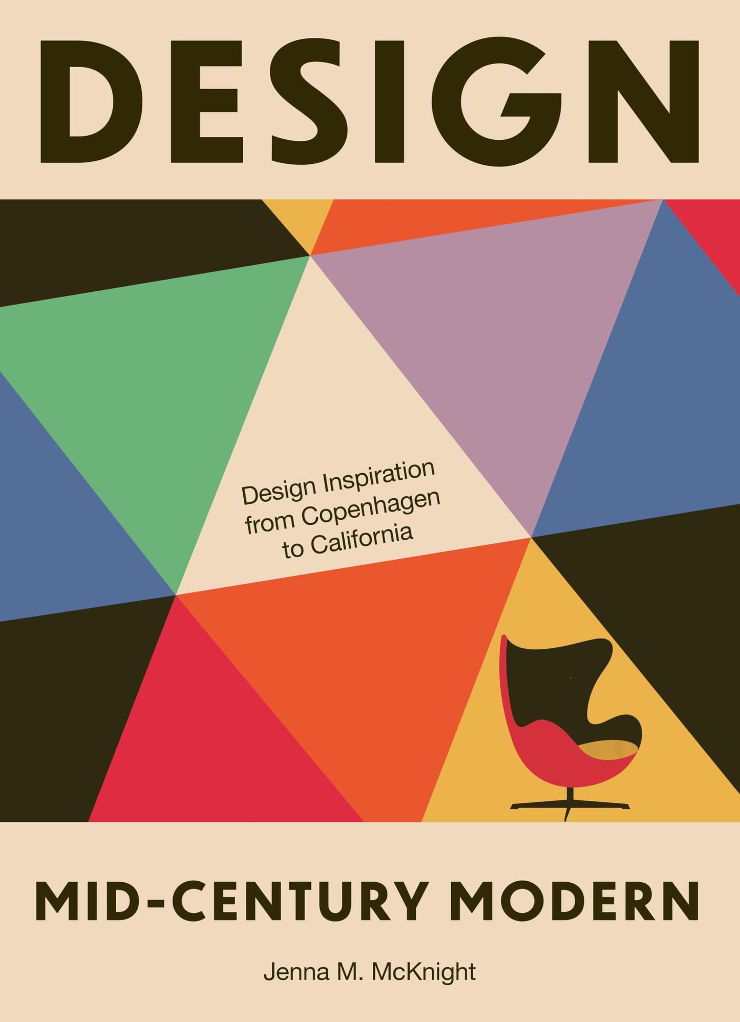 Design: Mid-Century Modern: Design Inspiration from Copenhagen to California