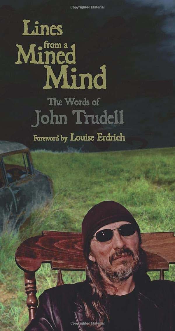 Lines from a Mined Mind: The Words of John Trudell