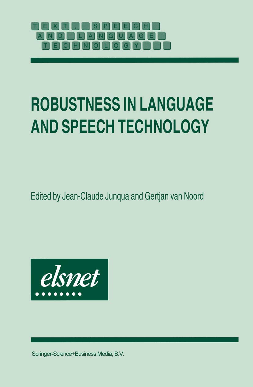 Robustness in Language and Speech Technology (Text, Speech and Language Technology, 17)