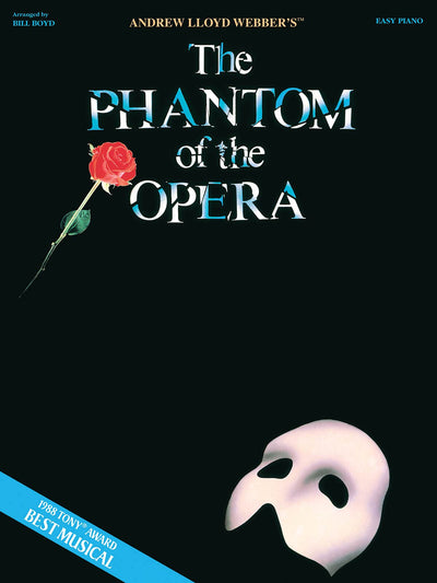 Phantom of the Opera - Easy Piano Songbook  9 Broadway Classics Including The Music of the Night, Think of Me and All I Ask of You  Hal Leonard Sheet Music for Beginners and Advanced Players