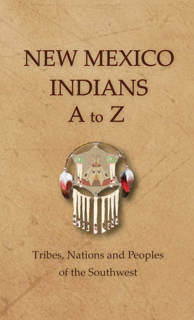 New Mexico Indians A To Z (Encyclopedia of Native Americans)