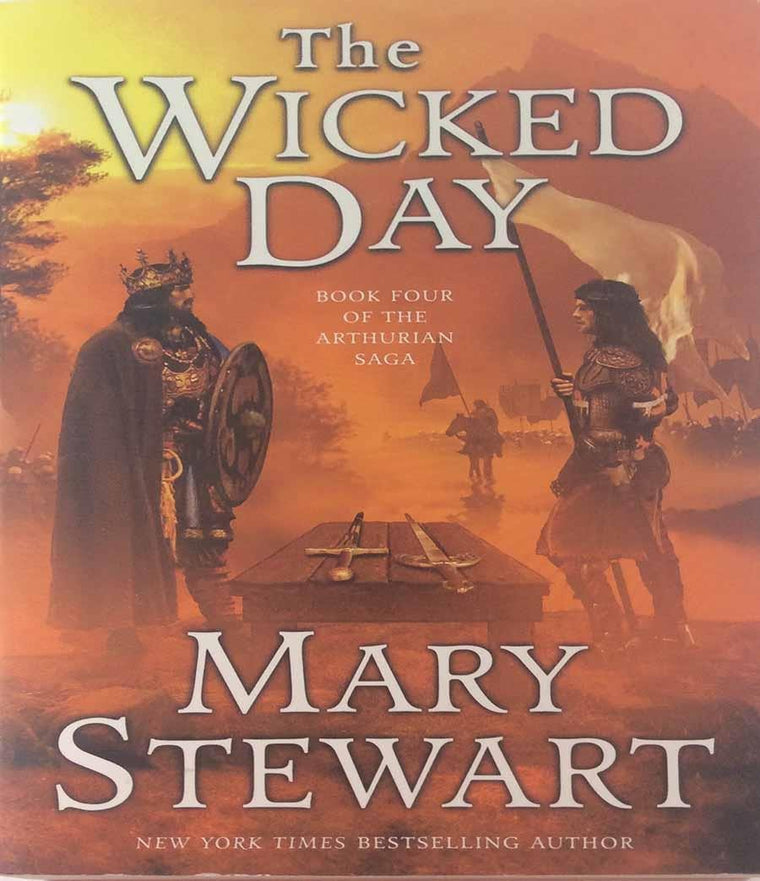 The Wicked Day (The Arthurian Saga, Book 4)