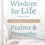 Wisdom for Life Devotional: 100 One-Minute Reflections from Psalms and Proverbs