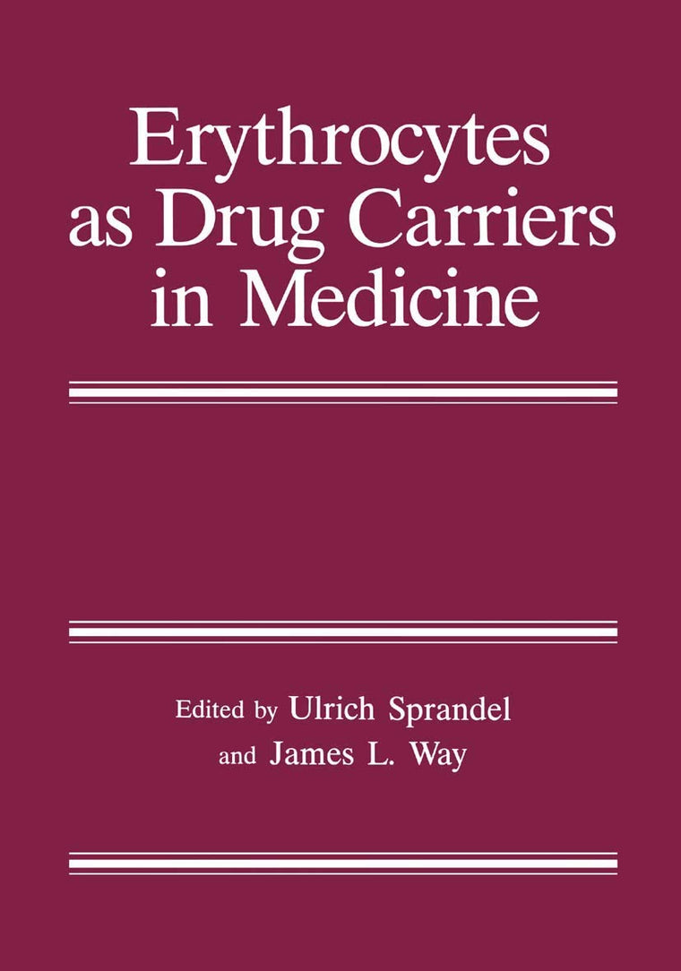 Erythrocytes as Drug Carriers in Medicine (Critical Issues in Neuropsychology)