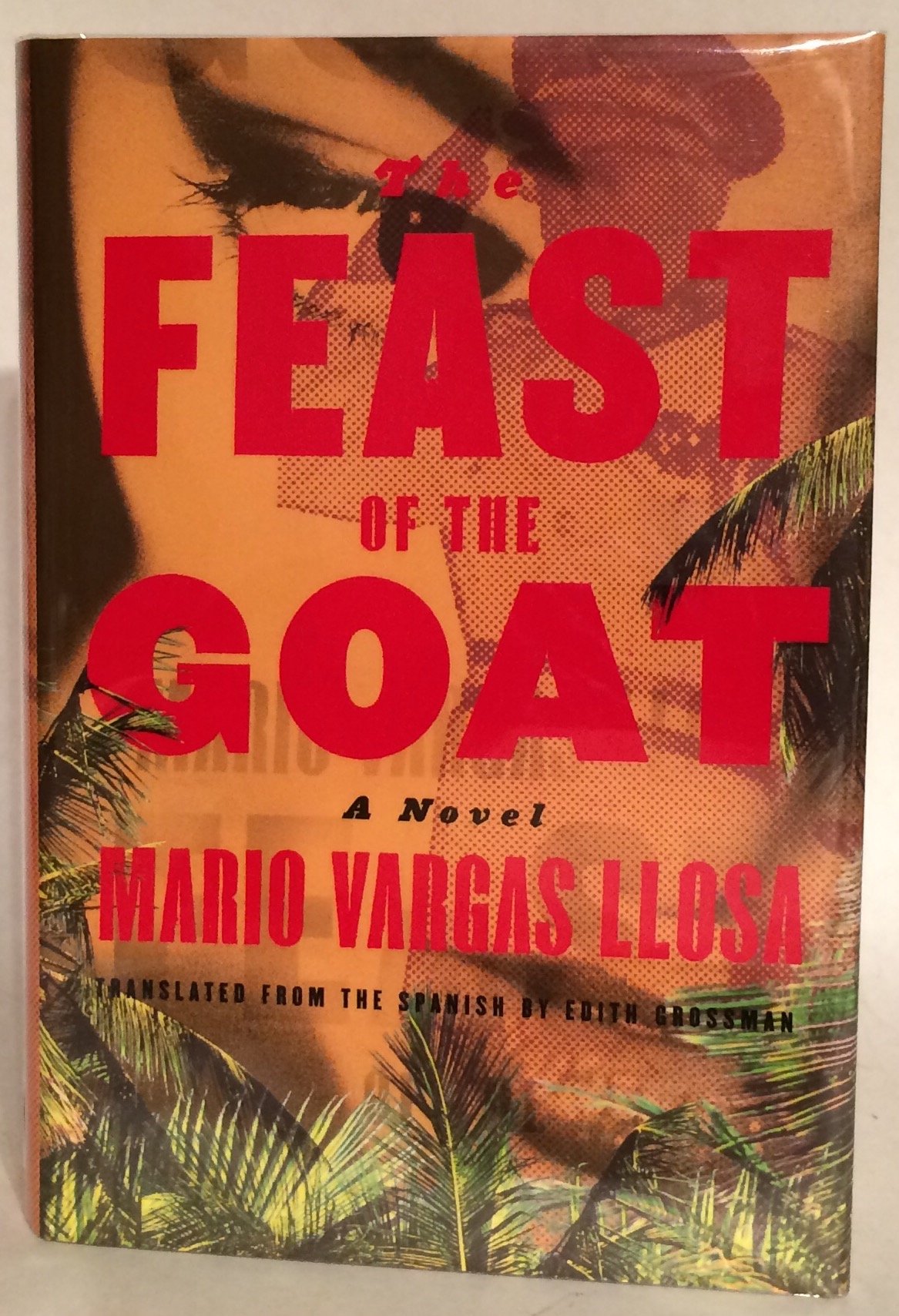 The Feast of the Goat by Mario Vargas Llosa