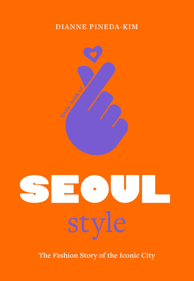 Little Book of Seoul Style: The Fashion History of the Iconic City (Little Books of City Style, 5)