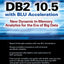 DB2 10.5 with BLU Acceleration: New Dynamic In-Memory Analytics for the Era of Big Data