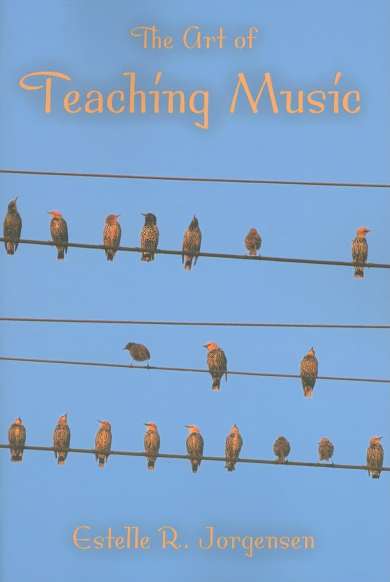 The Art of Teaching Music (Counterpoints: Music and Education)