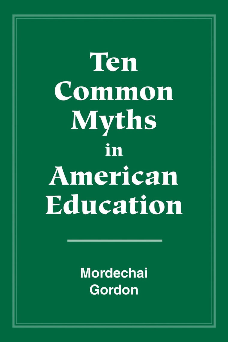 Ten Common Myths in American Education