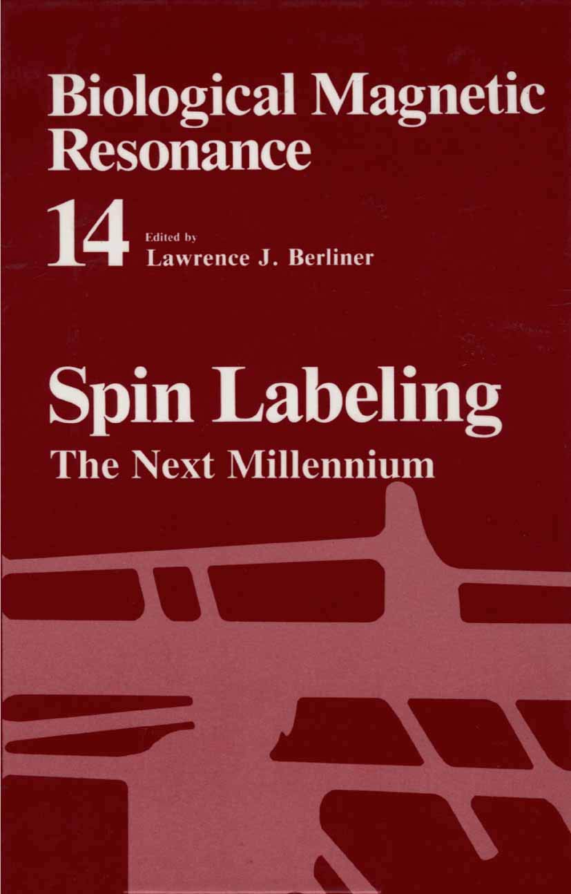 Spin Labeling: The Next Millennium (Biological Magnetic Resonance, 14)