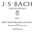 Organ Works Book 1: Eight Short Preludes and Fugues (J. S. Bach Organ Works)