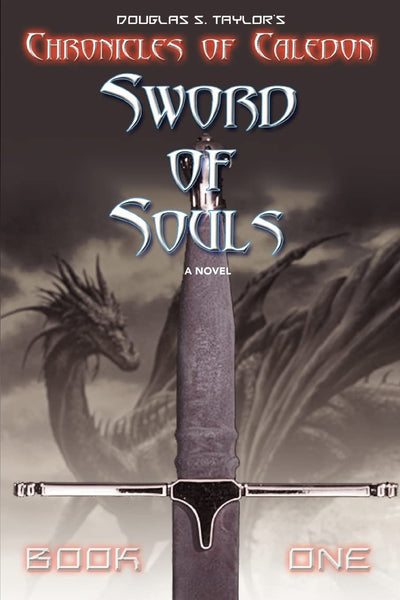 Sword of Souls: Chronicles of Caledon