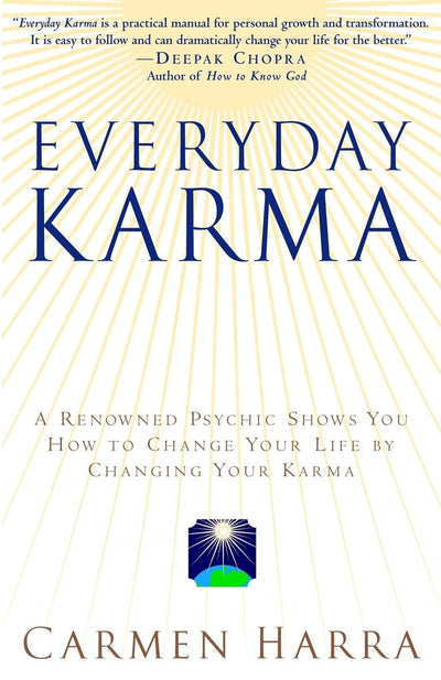 Everyday Karma: A Psychologist and Renowned Metaphysical Int