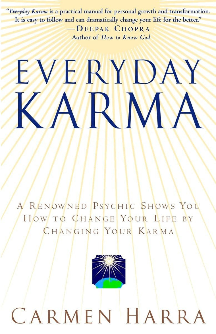 Everyday Karma: A Psychologist and Renowned Metaphysical Int