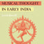 Music and Musical Thought in Early India (Chicago Studies in Ethnomusicology)
