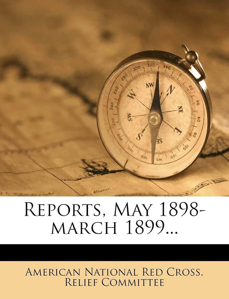 Reports, May 1898-March 1899...