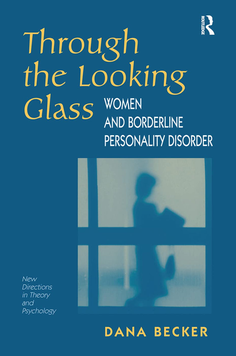 Through The Looking Glass: Women And Borderline Personality Disorder