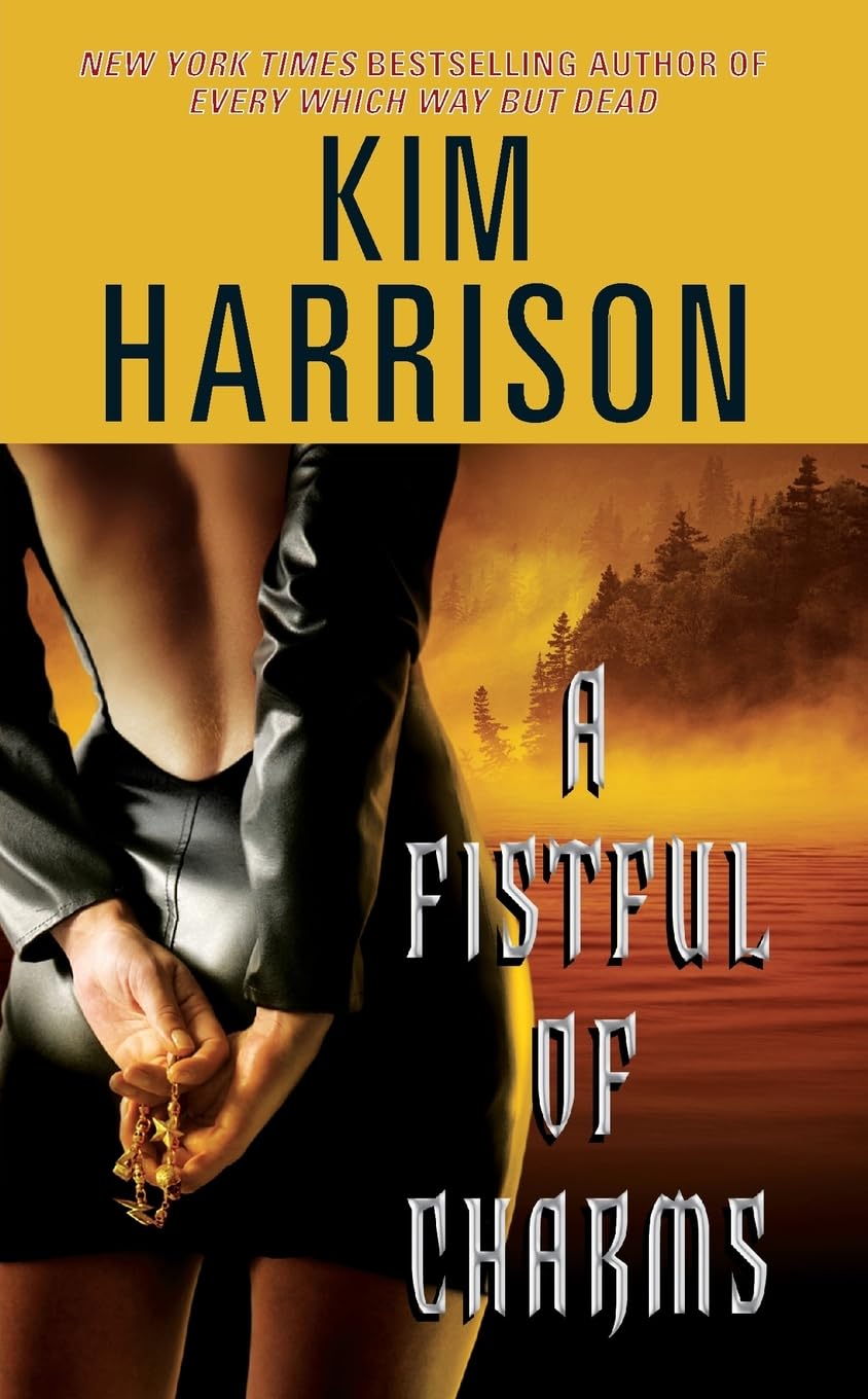 A Fistful of Charms (The Hollows, Book 4)