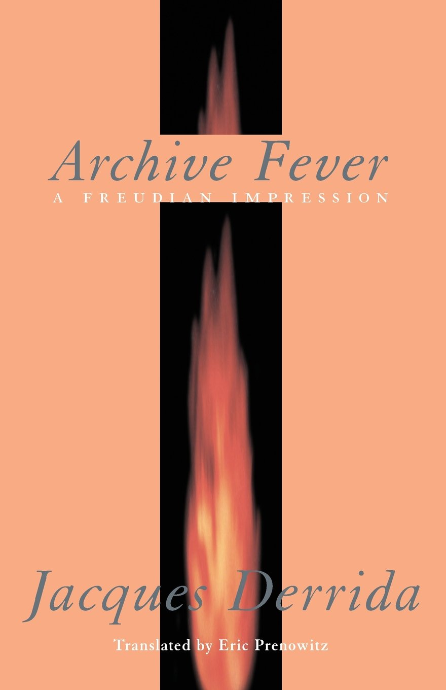 Archive Fever: A Freudian Impression (Religion and Postmodernism)