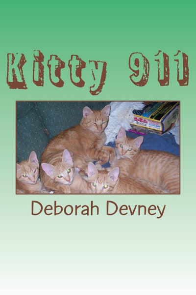 Kitty 911: A guide to caring for, and rehabilitating street cats
