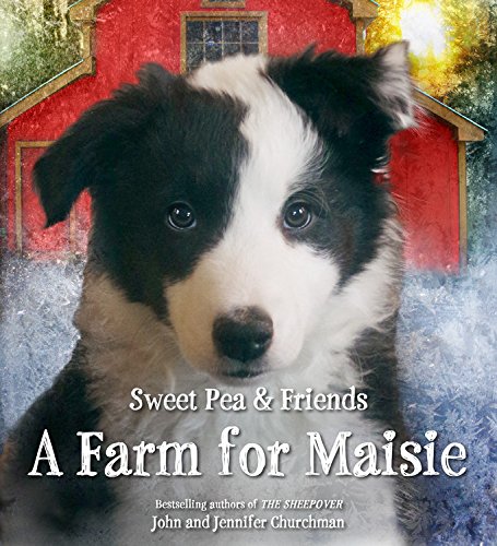 A Farm for Maisie (Sweet Pea & Friends, 3)