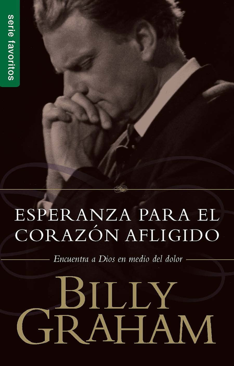 Esperanza para el corazn afligido - Serie Favoritos (Spanish Edition)