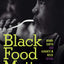 Black Food Matters: Racial Justice in the Wake of Food Justice