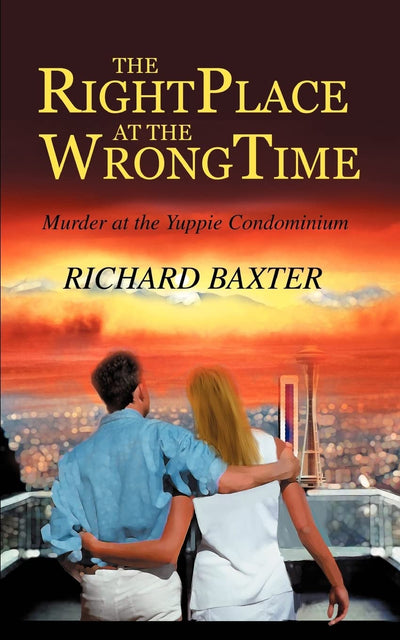 THE RIGHT PLACE AT THE WRONG TIME: Murder at the Yuppie Condominium