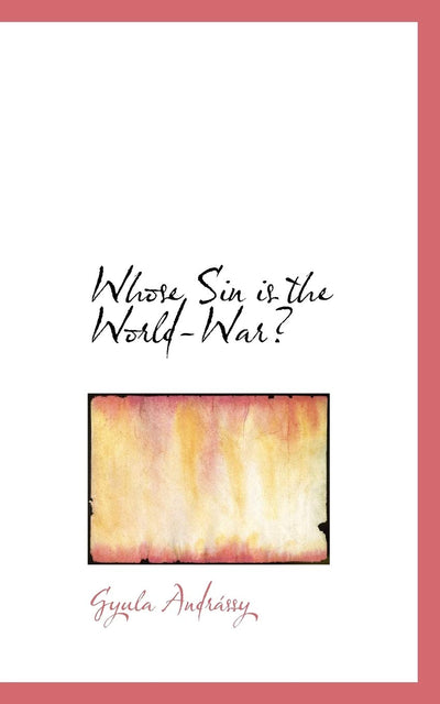 Whose Sin Is the World-War?