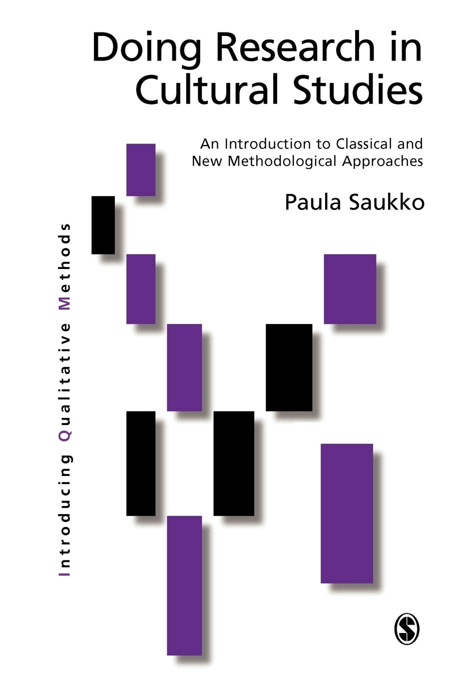 Doing Research in Cultural Studies: An Introduction to Classical and New Methodological Approaches (Introducing Qualitative Methods series)