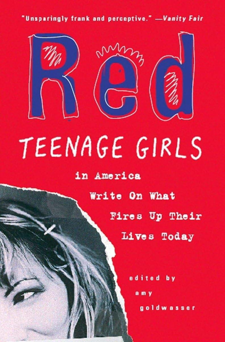 Red: Teenage Girls in America Write On What Fires Up Their LivesToday