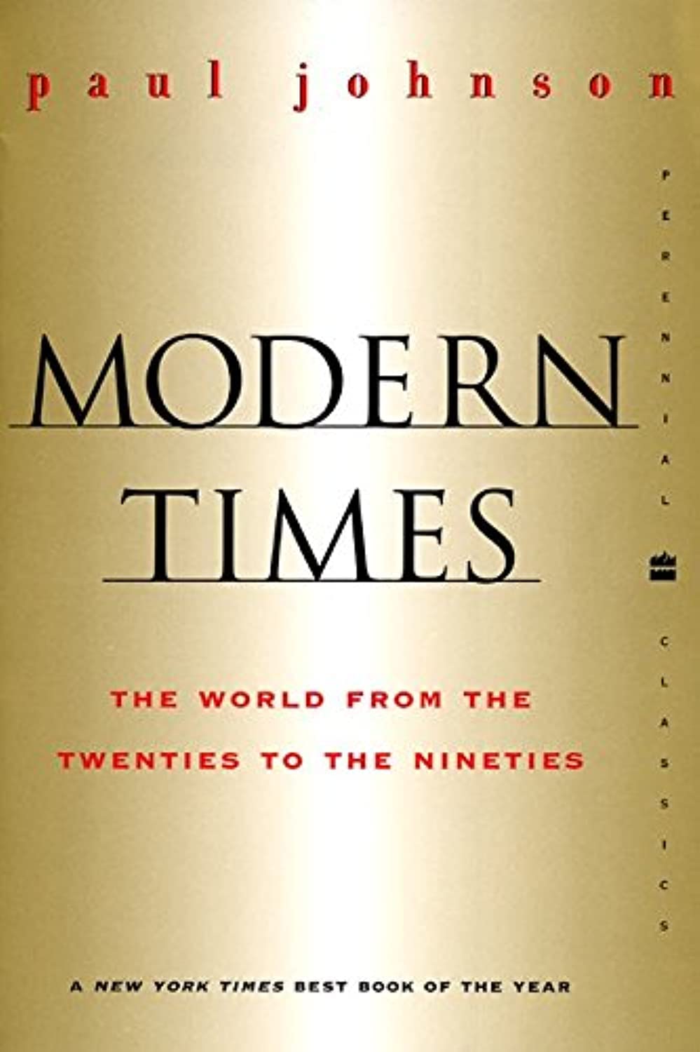 Modern Times Revised Edition: The World from the Twenties to