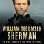 William Tecumseh Sherman: In the Service of My Country: A Li