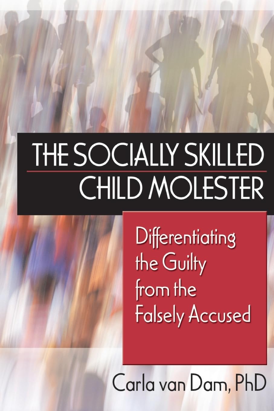 The Socially Skilled Child Molester