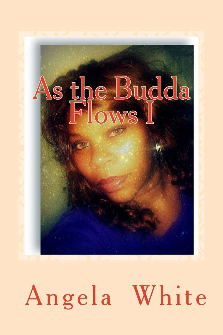 As the Budda flows