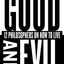 Good and Evil: 12 Philosophers on How to Live, introduced by the host of hit podcast The Rest is Politics