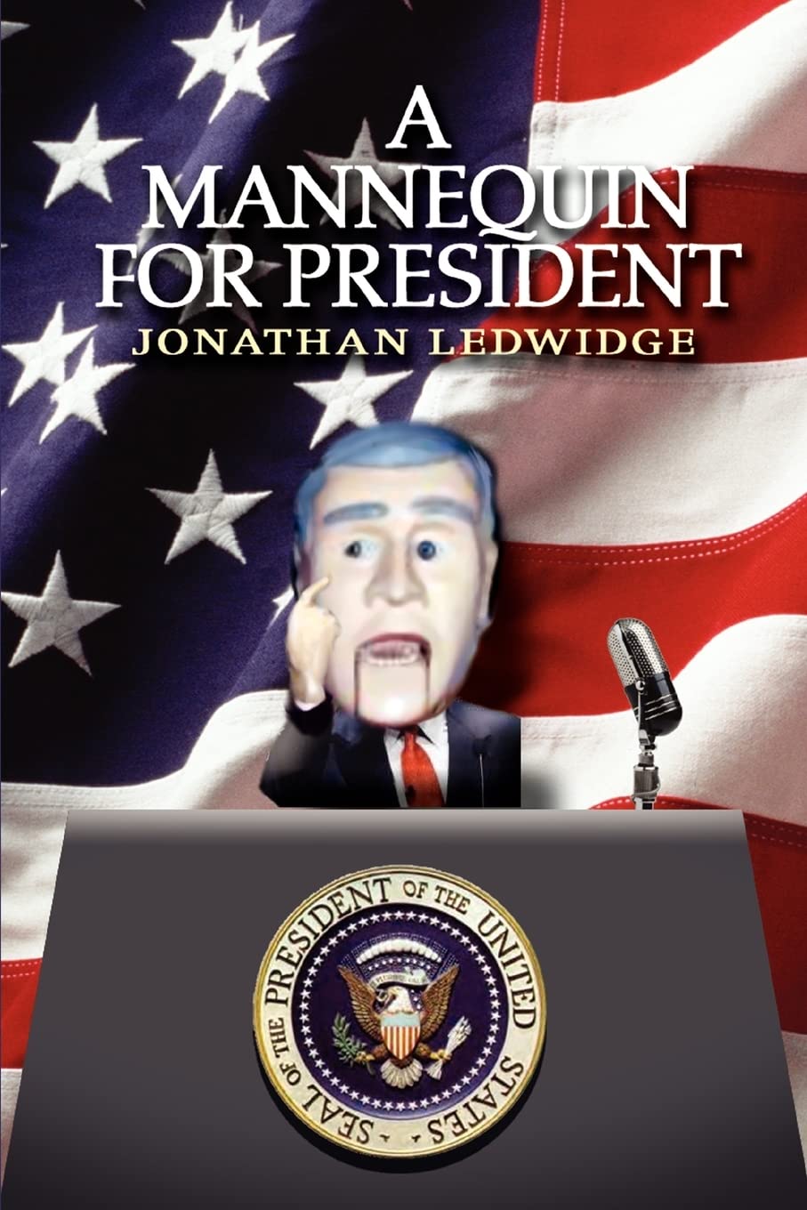A MANNEQUIN FOR PRESIDENT