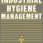Industrial Hygiene Management