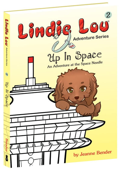 Up in Space: An Adventure at the Space Needle (Lindie Lou Adventure Series Book 2) (Lindie Lou Series)