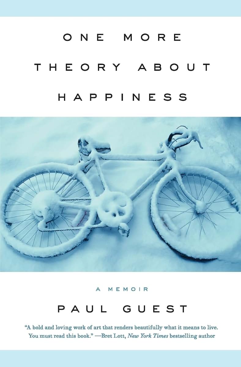 One More Theory About Happiness: A Memoir